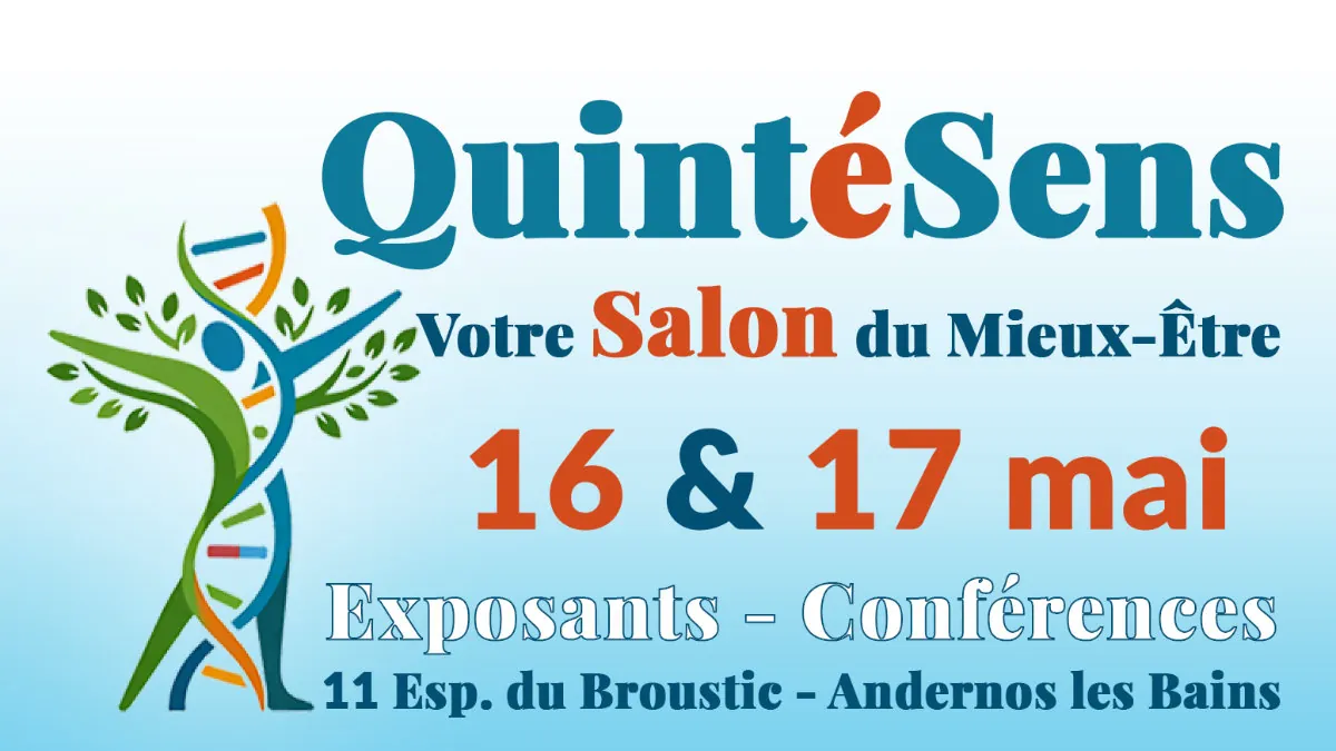 Affiche du salon du mieux-être QuintéSens, les 16 et 17 mai, esplanade du Broustic à Andernos-les-Bains : exposants et conférences
